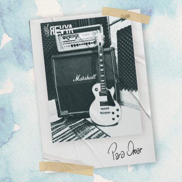 Desde Copiapó Revya nos presenta su nuevo single “Para Omar”